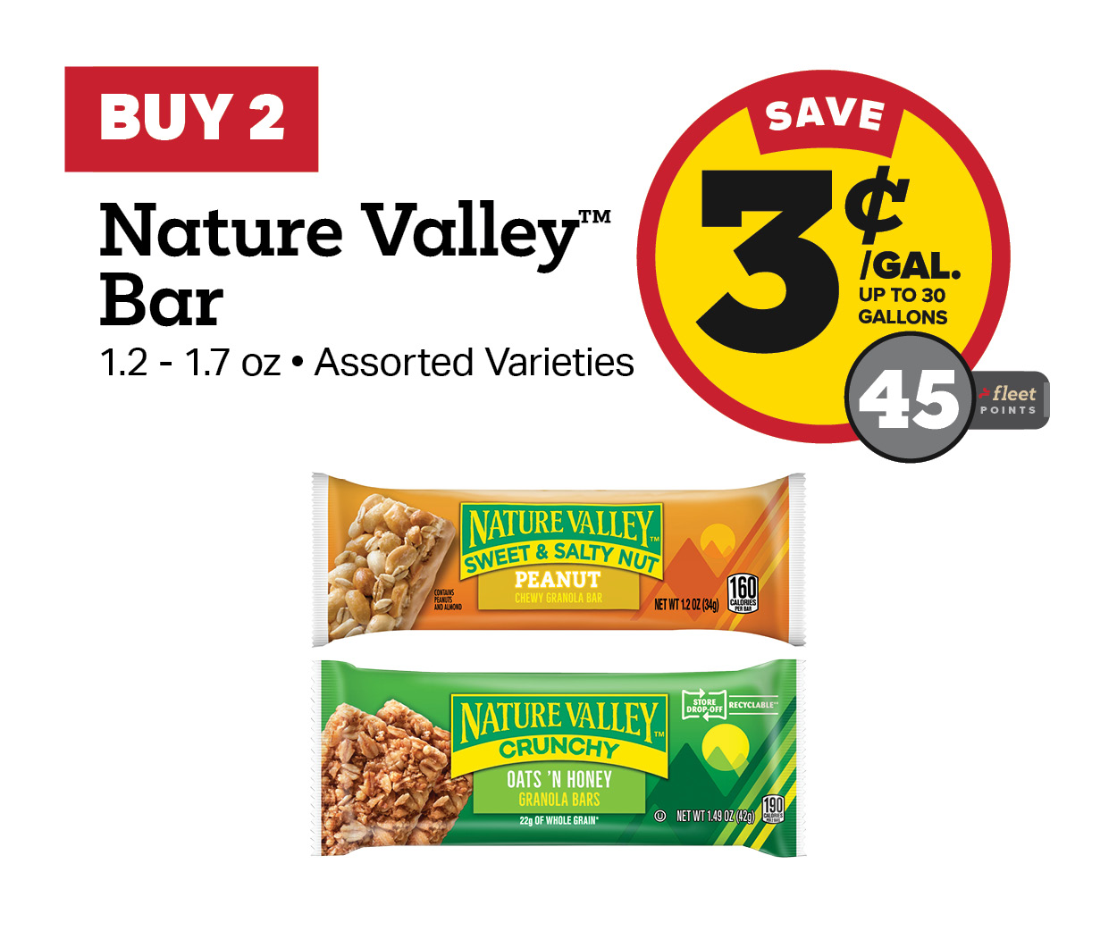 Buy 2 Nature Valley Bars Earn 3 Cents Per Gallon or 45 Fleet Points