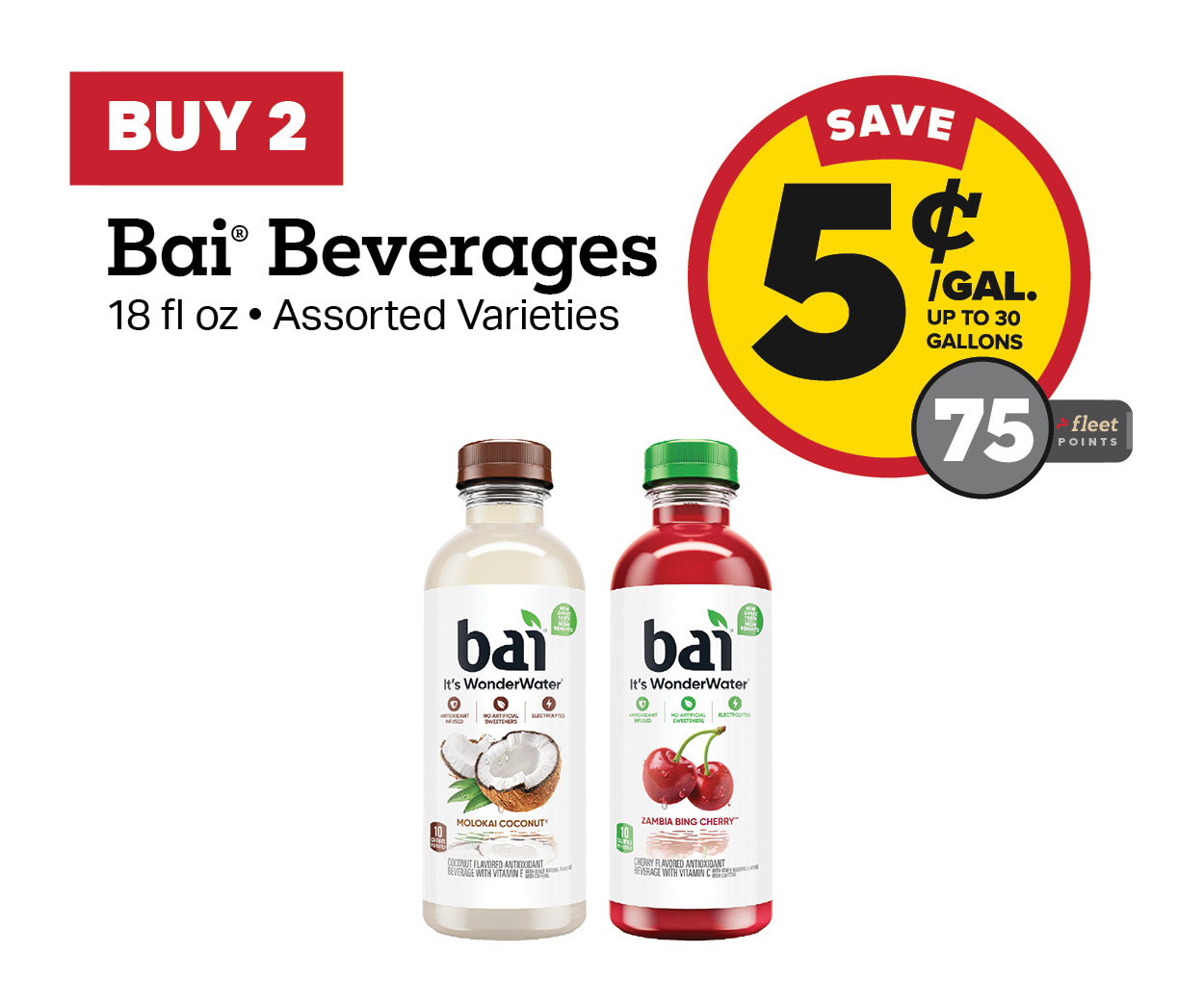 Buy 2 Bai Beverages Earn 5 Cents Per Gallon or 75 Fleet Points