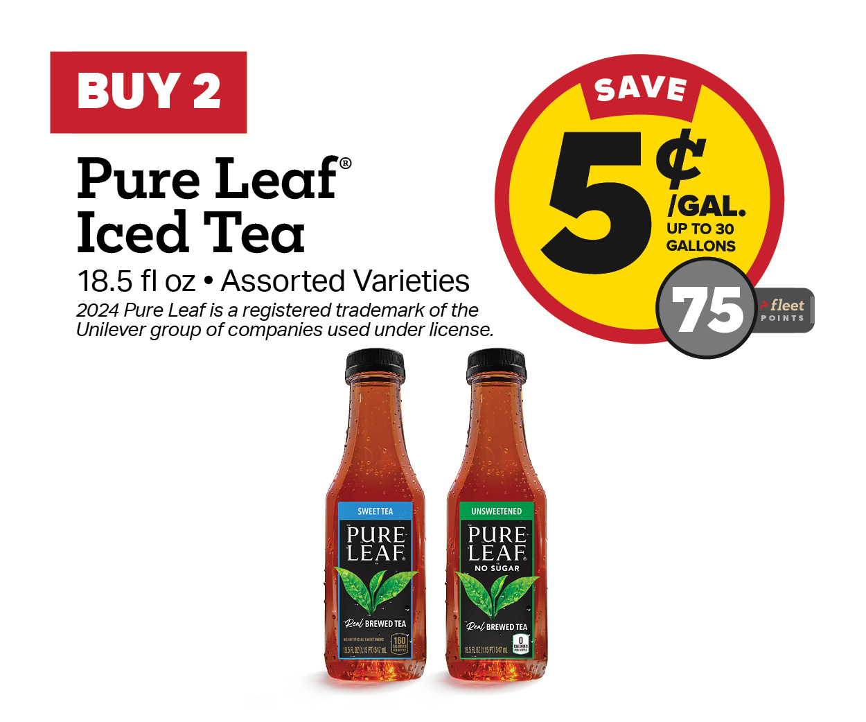 Buy 2 Pure Leaf 18.5oz Earn 5 Cents Per Gallon or 75 Fleet Points