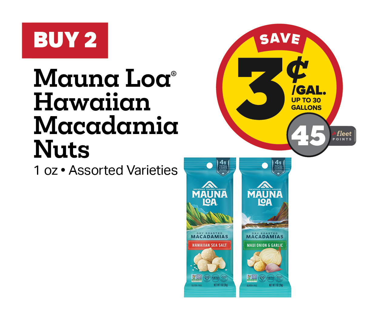 Buy 2 Mauna Loa Hawaiian Macadamia Nuts 1oz Earn 3 Cents Per Gallon or 45 Fleet Points