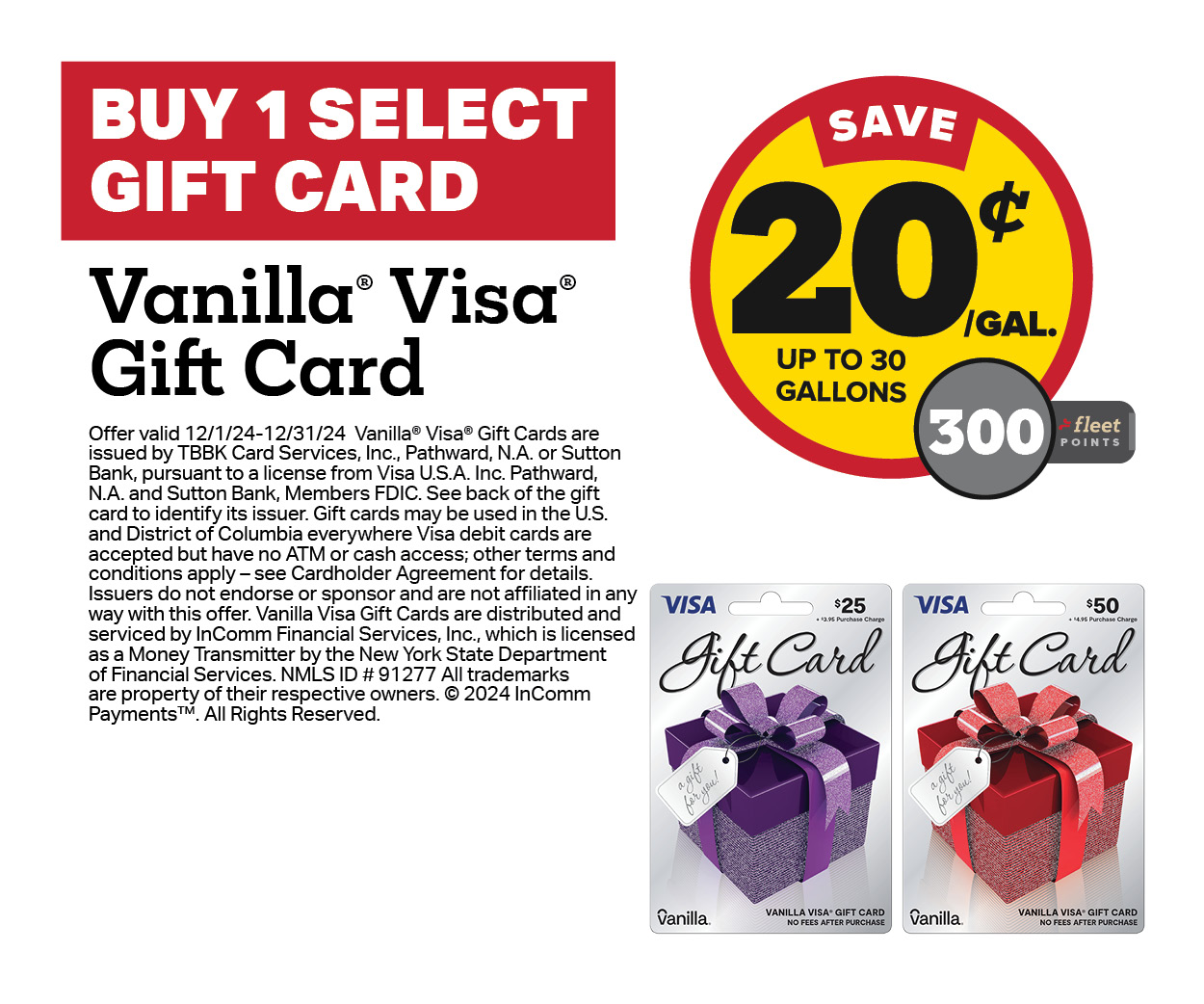 Buy 1 Vanilla Visa Gift Card Earn 20 Cents Per Gallon or 300 Fleet Points