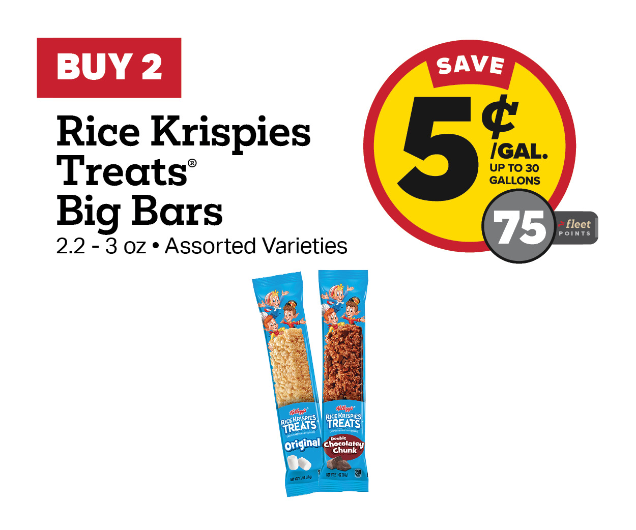 Buy 2 Rice Krispies Treats Big Bars Earn 5 Cents Per Gallon or 75 Fleet Points