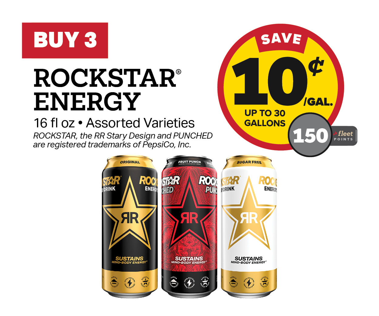 Buy 3 Rockstar Energy 16oz Earn 10 Cents Per Gallon or 150 Fleet Points