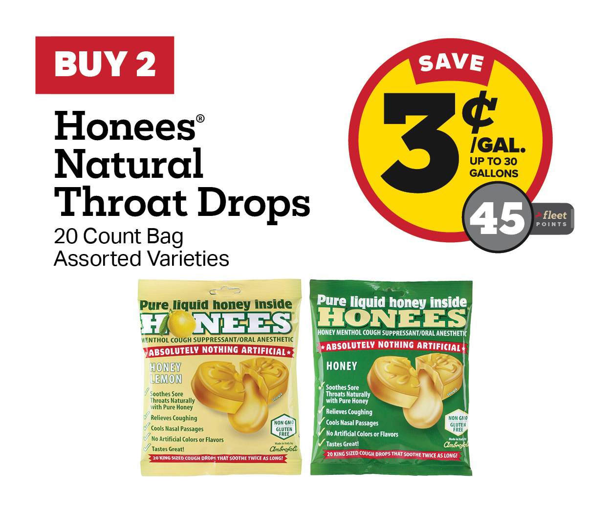 Buy 2 Honees 20 Count Bags Earn 3 Cents Per Gallon or 45 Fleet Points