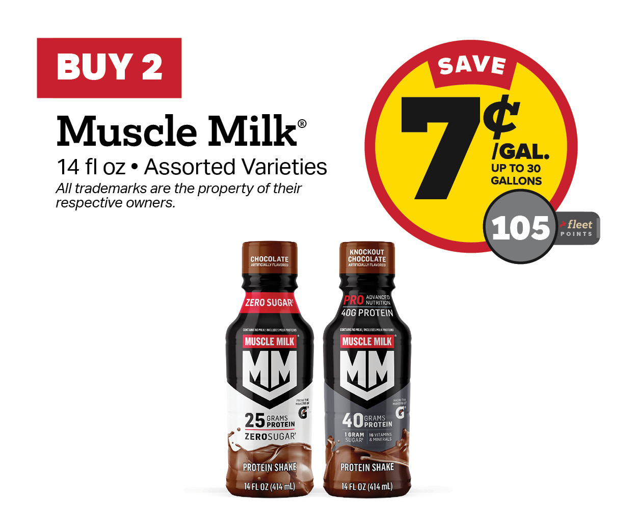 Buy 2 Muscle Milk Earn 7 Cents Per Gallon or 105 Fleet Points