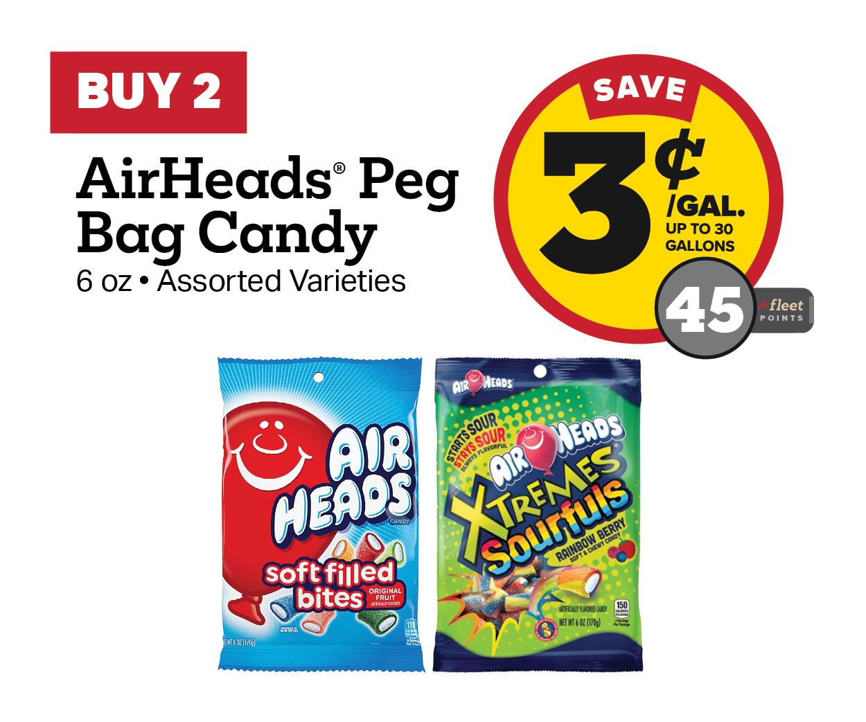 Buy 2 AirHeads Peg Bag 6oz Candy Earn 3 Cents Per Gallon or 45 Fleet Points