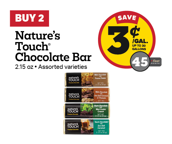 Buy 2 Nature's Touch Chocolate 2.15oz Earn 3 Cents Per Gallon or 45 Fleet Points