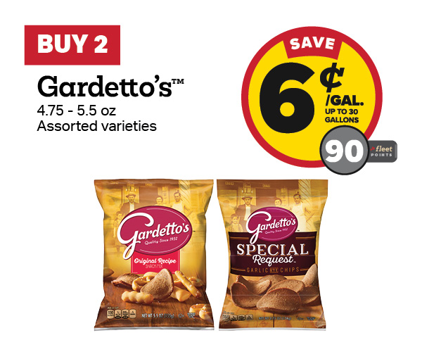 Buy 2 Gardetto's Earn 6 Cents Per Gallon or 90 Fleet Points