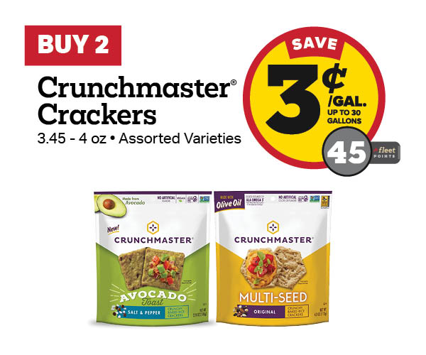 Buy 2 Crunchmaster Cracker Earn 3 Cents Per Gallon or 45 Fleet Points