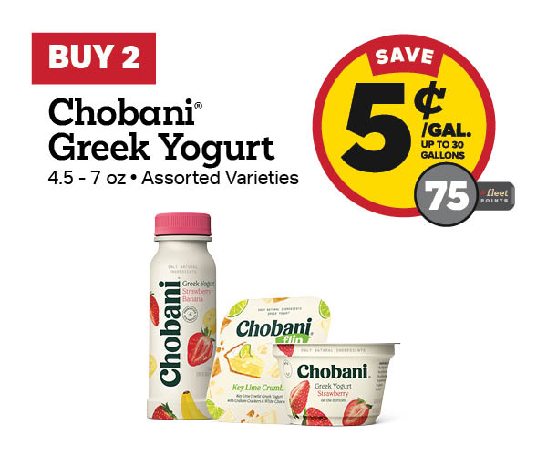 Buy 2 Chobani Earn 5 Cents Per Gallon or 75 Fleet Points