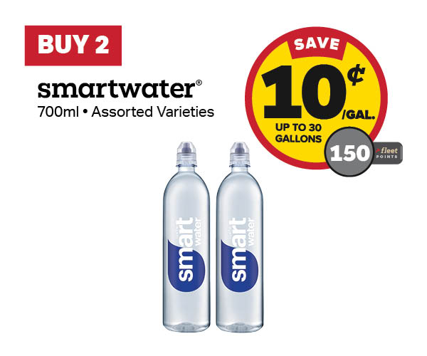 Buy 2 Smartwater 700 ml Earn 10 Cents Per Gallon or 150 Fleet Points