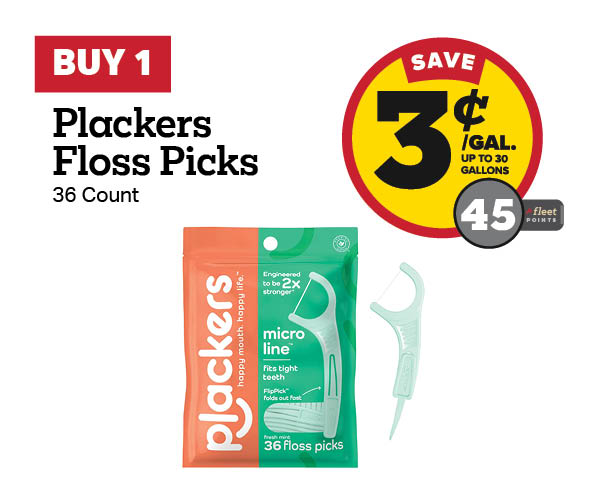 Buy 1 Plackers Floss Picks 36 Count Earn Earn 3 Cents Per Gallon or 45 Fleet Points