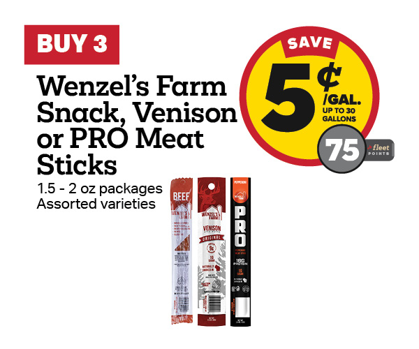 Buy 3 Wenzel's Farm Snack, Venison, or PRO Meat Stick Packs 1.5-2oz – 5¢/gal or 75 Fleet Points