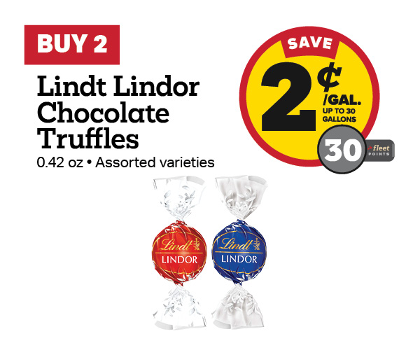 Buy 2 Lindt Lindor Chocolate Truffles .42oz – 2¢/gal or 30 Fleet Points