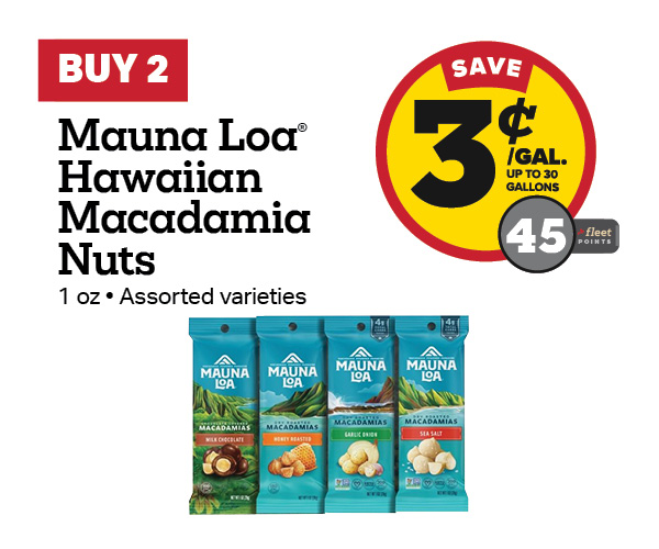 Buy 2 Mauna Loa Hawaiian Macadamia Nuts 1oz Earn 3 Cents Per Gallon or 45 Fleet Points