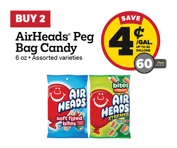 Buy 2 AirHeads Peg Bag 6oz Candy Earn 4 Cents Per Gallon or 60 Fleet Points