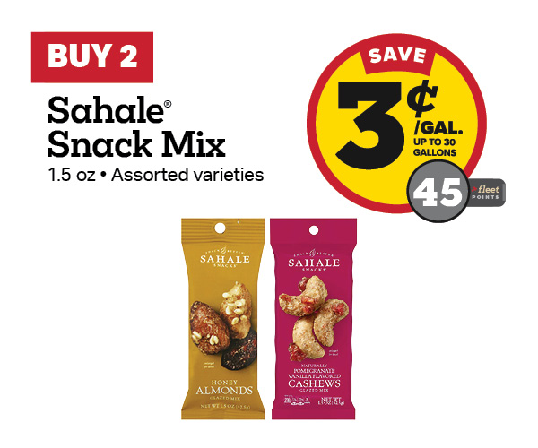 Buy 2 Sahale Snacks 1.5oz Earn 3 Cents Per Gallon or 45 Fleet Points