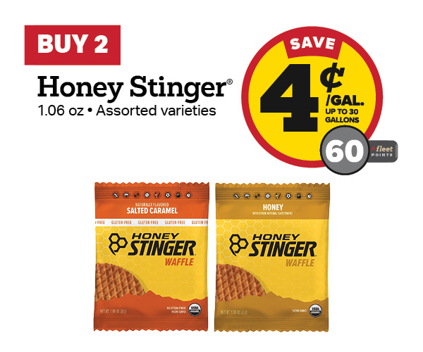 Buy 2 Honey Stinger Earn 4 Cents per Gallon or 60 Fleet Points