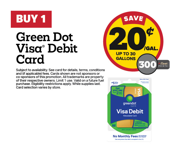 Buy 1 Green Dot Visa Debit Card Earn 20 Cents Per Gallon or 300 Fleet Points