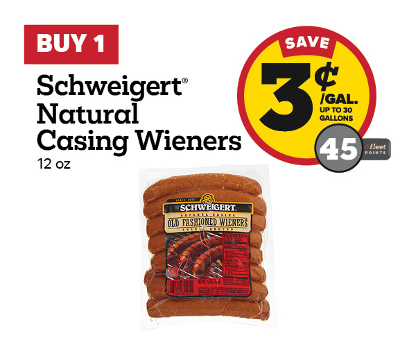 Buy 1 Schweigert Natural Casing Old Fashioned Wieners 12oz Earn 3 Cents Per Gallon or 45 Fleet Points