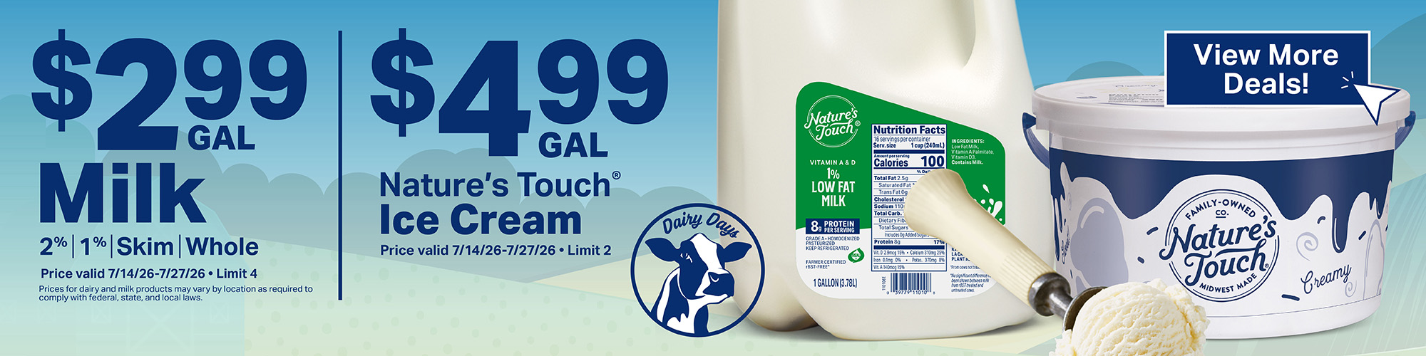 $2.99 gallon milk and $4.99 gallon ice cream