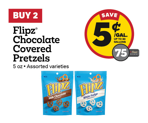 Buy 2 Flipz Chocolate Covered Pretzels 5oz Earn 5 Cents Per Gallon or 75 Fleet Points